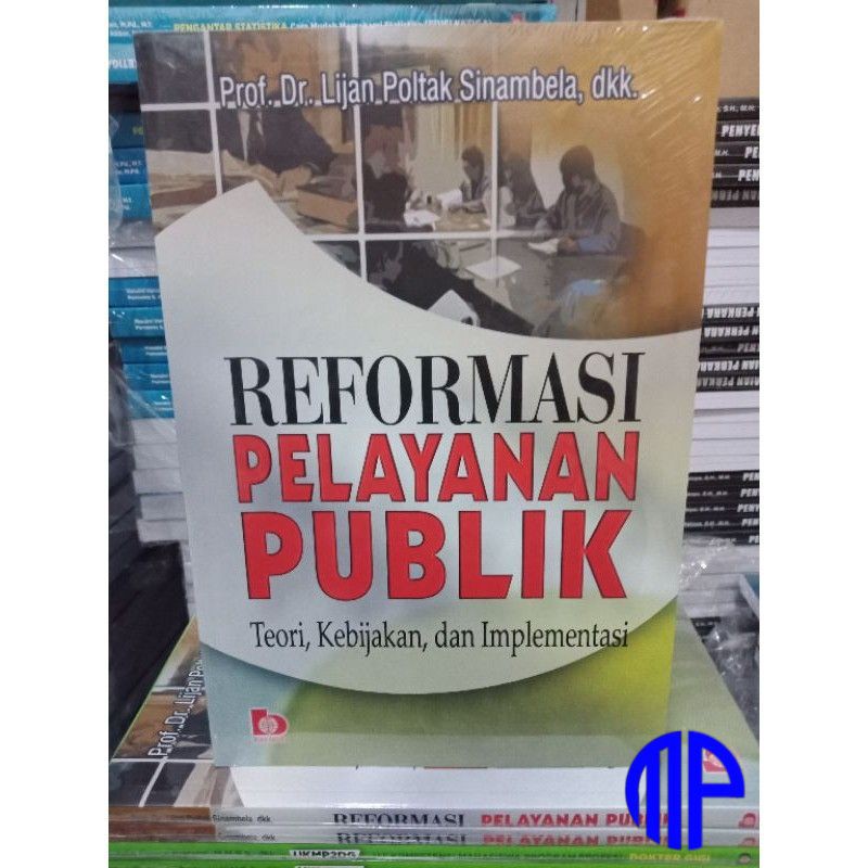 Reformasi Pelayanan Publik - Lijan Poltak Sinambela