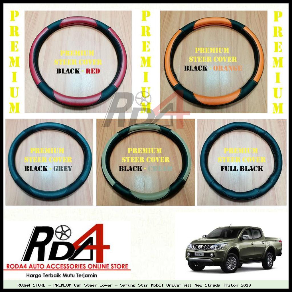 PREMIUM Car Steer Cover - Sarung Stir Mobil Univer All New Strada Triton 2016