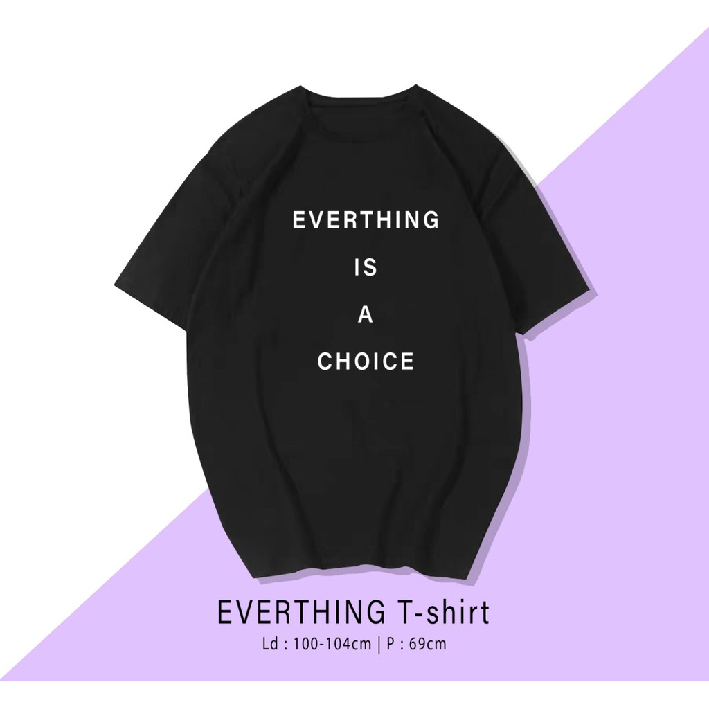 EVERYTHING / TERMURAH BAJU KAOS KATUN WANITA/ PRIA UNISEX LENGAN PENDEK / TUMBLR TEE /  OVERSIZE