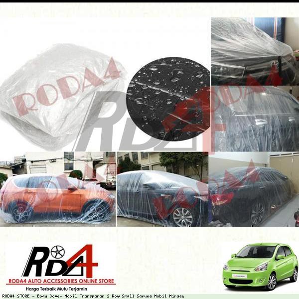 Body Cover Mobil Transparan 2 Row Small Sarung Mobil Mirage