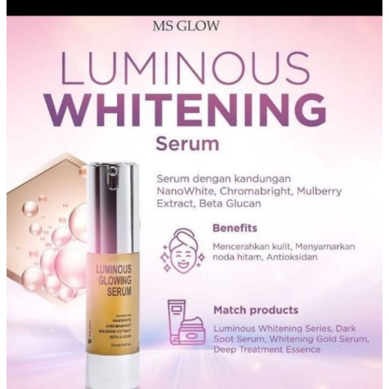 MS GLOW Serum Luminous Whitening 15 ml.