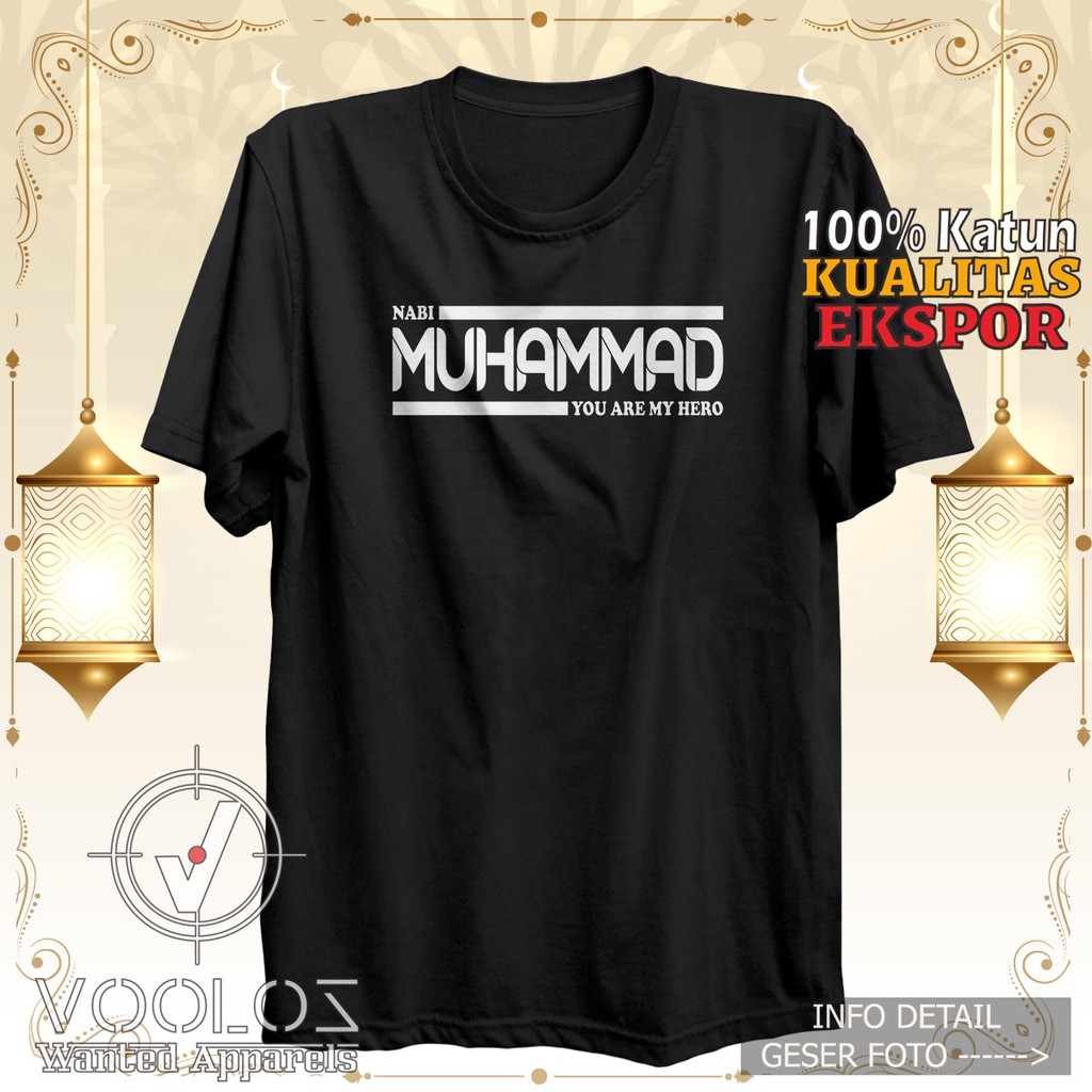 Kaos Islami Muslim Baju Distro Pria Dewasa Branded Original Cowok Nabi Muhammad You Are My Hero