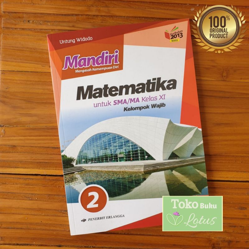 Seri Buku Mandiri SMA Kelas 11 ( Matematika Indonesia Inggris Biologi Kimia Fisika) Erlangga-Matematika Wajib