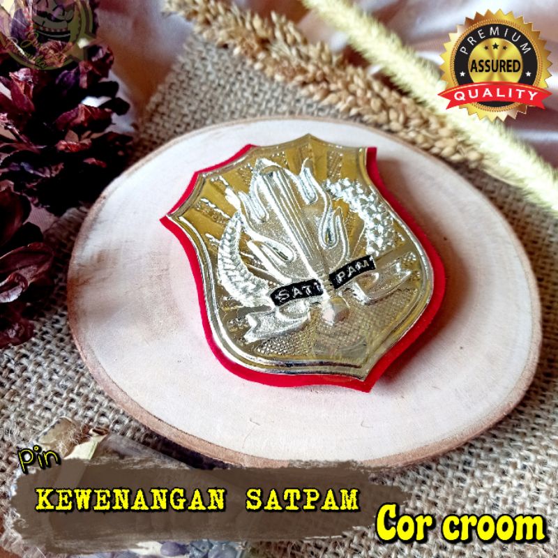 LENCANA KEWENANGAN SATPAM SECURITY model ATAS COR