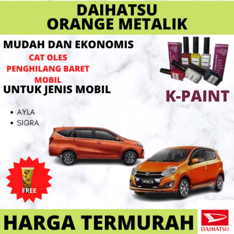 CAT OLES MOBIL DAIHATSU ORANGE METALICK,AYLA,SIGRA