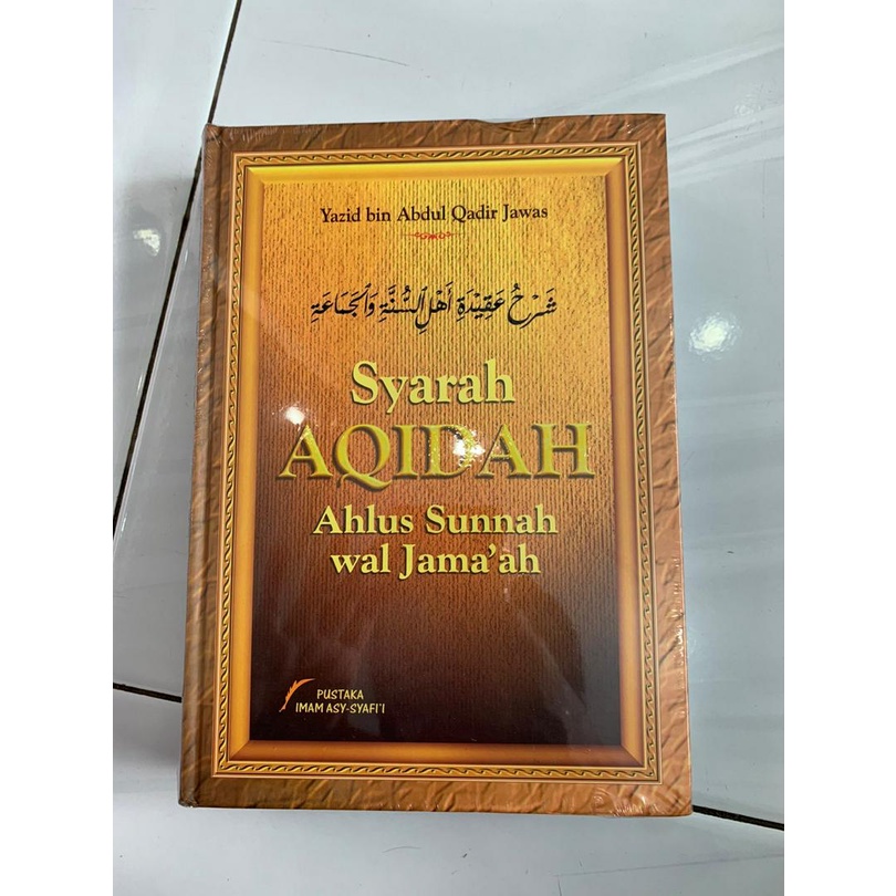 BUKU SYARAH AQIDAH AHLUS SUNNAH WAL JAMAAH - YAZID BIN ABDUL QADIR JAWAS [ORIGINAL]