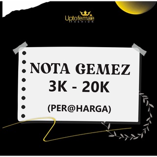 NOTA GEMEZ 3K-20K (PER@HARGA) Rp3.000