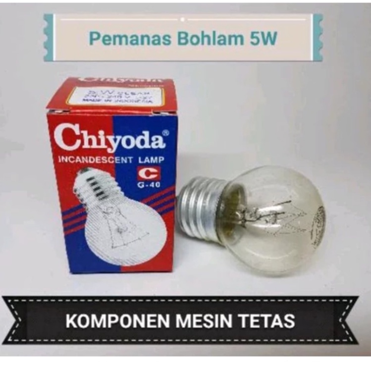 Bohlam 5 Watt merk Chiyoda untuk Mesin Tetas