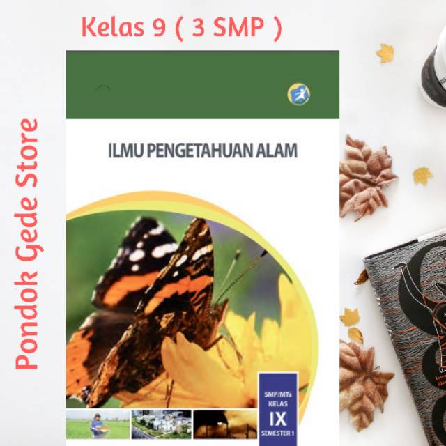 Kelas IX 9 3 SMP Buku IPA Semester 1 Kurikulum 2013 Revisi 2018 Paket