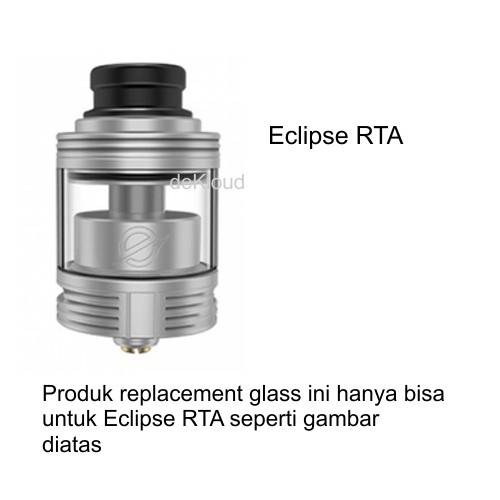 Authentic Eclipse RTA Replacement Glass | 24mm kaca tabung tank