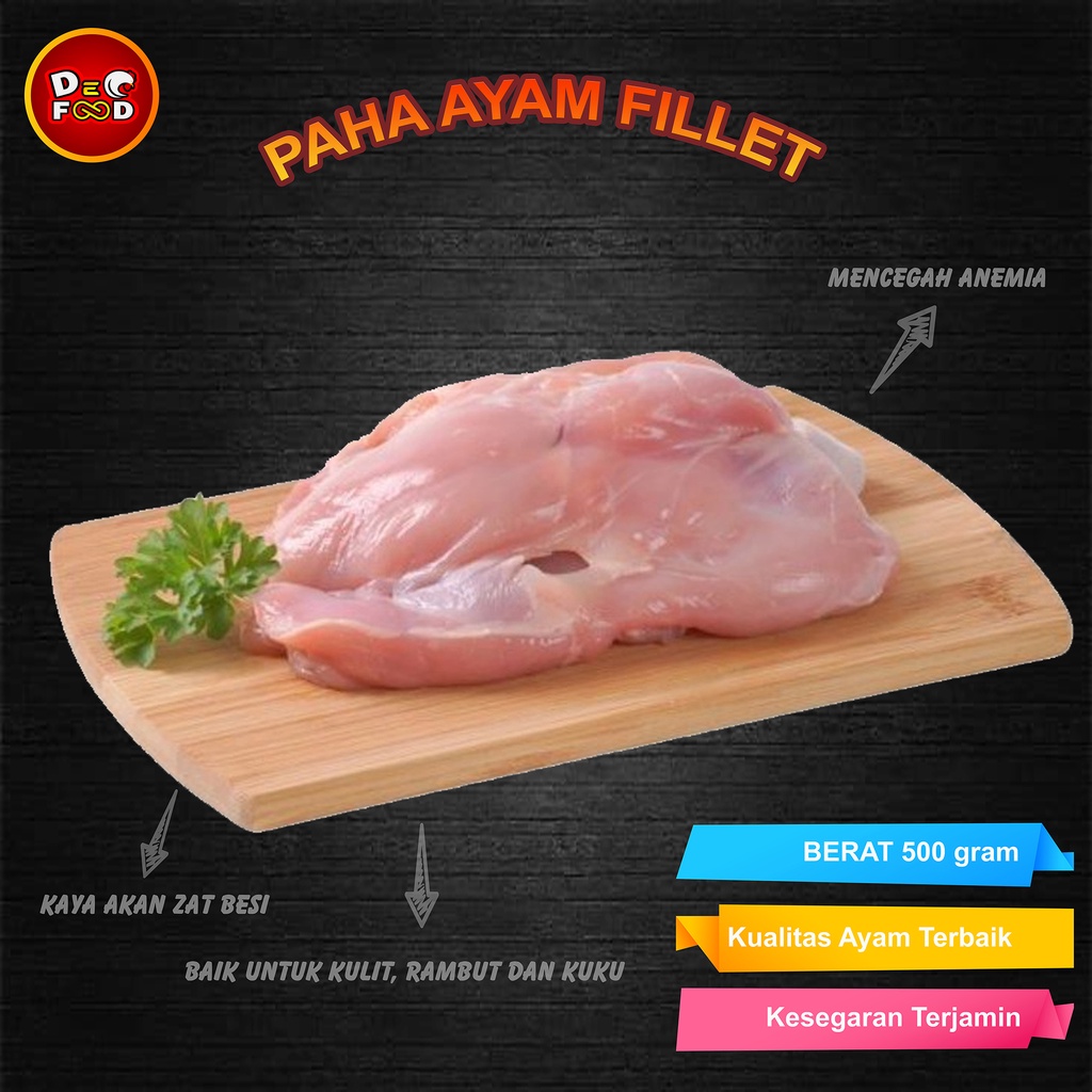 

Paha Ayam Fillet 500gr
