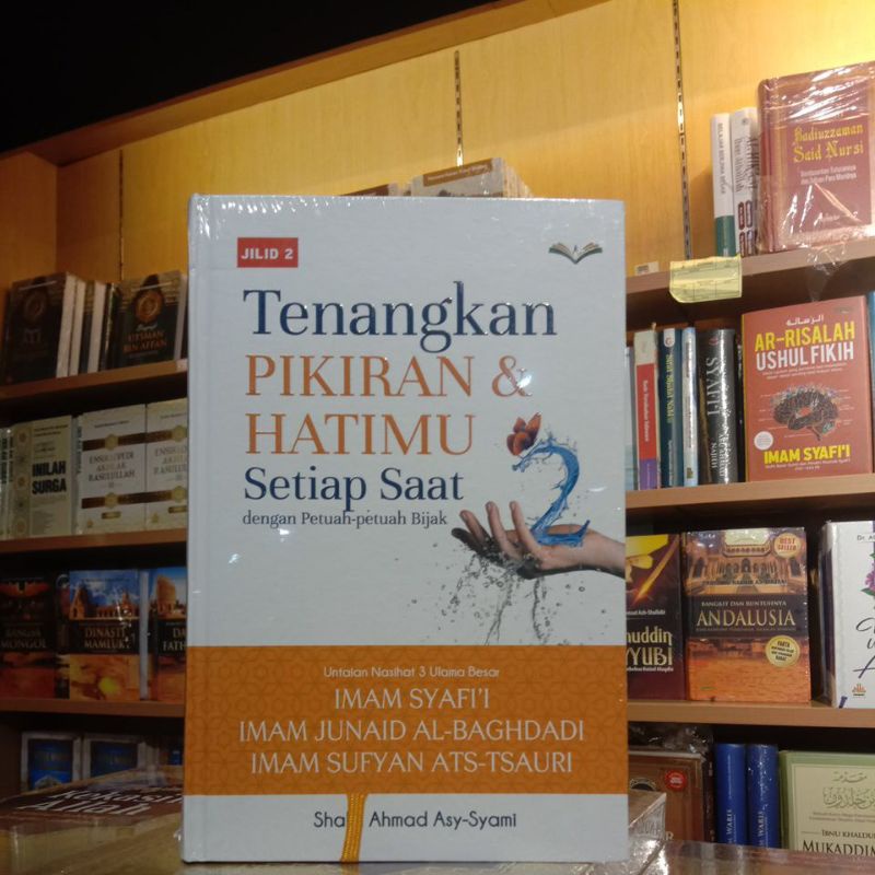 BUKU TENANGKAN PIKIRAN & HATIMU SETIAP SAAT DENGAN PETUAH-PETUAH BIJAK