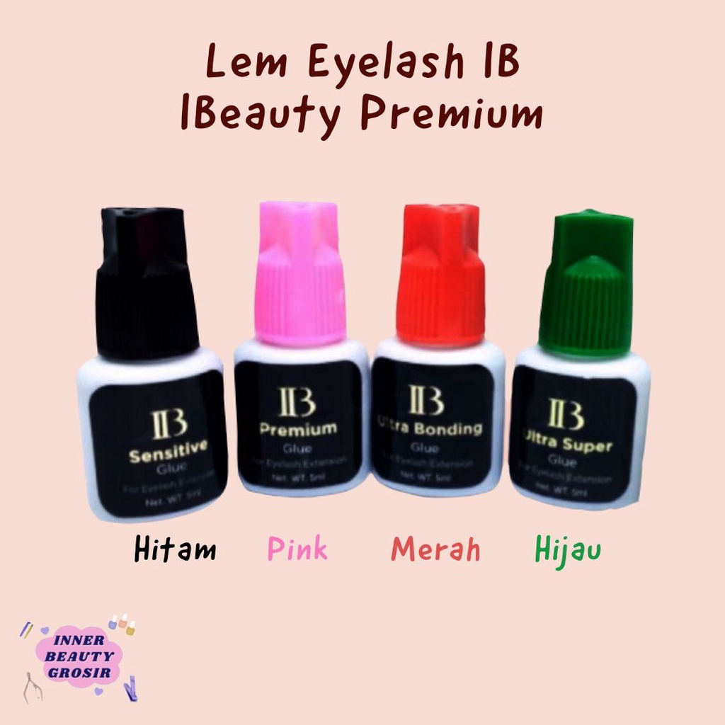 Lem Eyelash IB I Beauty Premium Eyelash / IB I-Beauty Ultra Super Sensitive Glue Premium Eyelash Extension