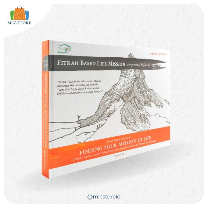 

Buku Fitrah Based Life Series #1: Find Your Mission of Life