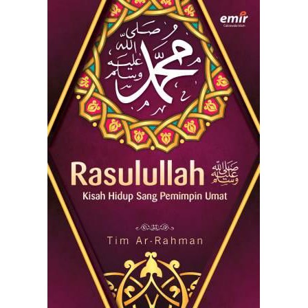 RASULULLAH SAW: KISAH HIDUP SANG PEMIMPIN UMAT | 8082070120