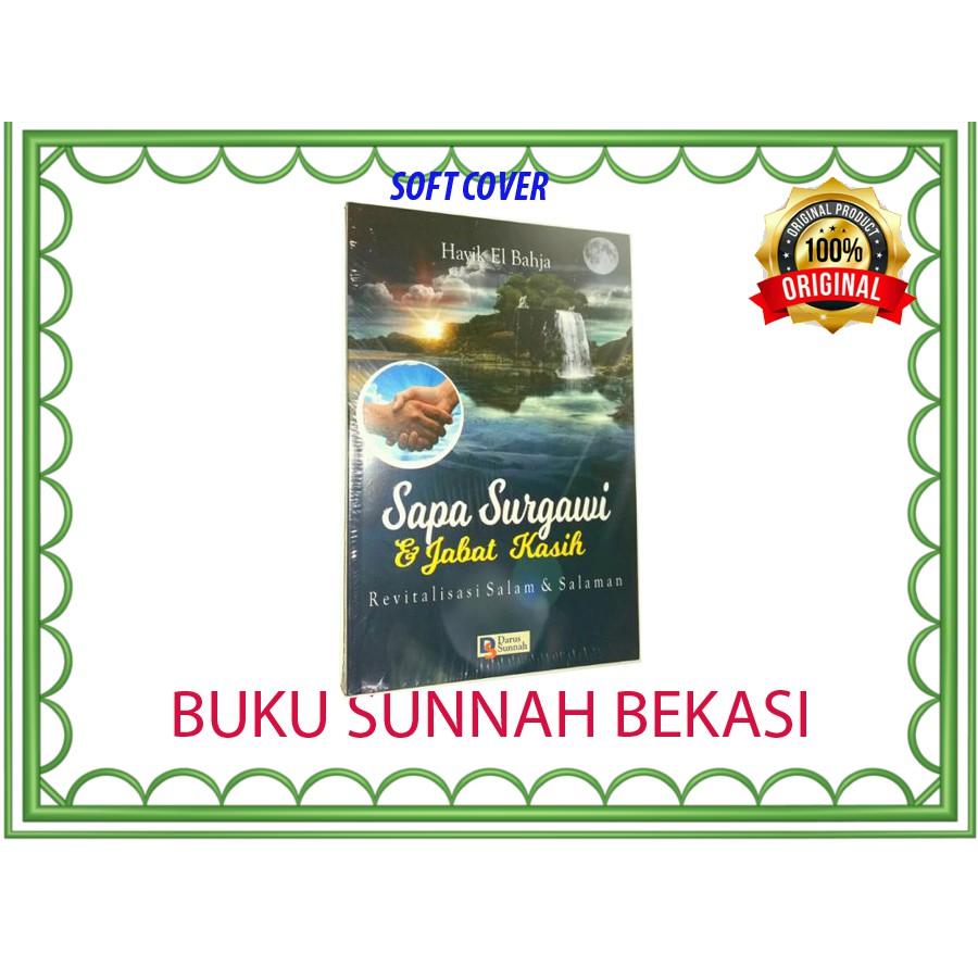 Sapa Surgawi Dan Jabat Kasih Revitalisasi Salam &amp; Salaman | Darus Sunnah