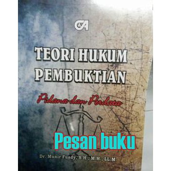 New Product / Buku Teori Hukum Pembuktian: Pidana Dan Perdata Oleh Munir Fuady
