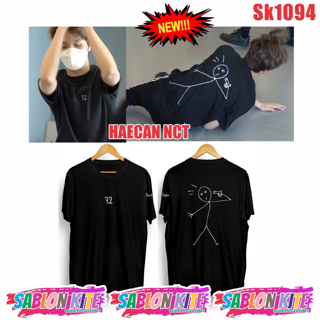 MURAH!!! KAOS NCT DREAM HAECHAN DONT HATE SK1094 UNISEX COMBED 30S