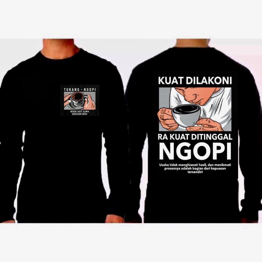 KAOS KOPI 2022 LENGAN PANJANG/KAOS DISTRO/KAOSNGOPI