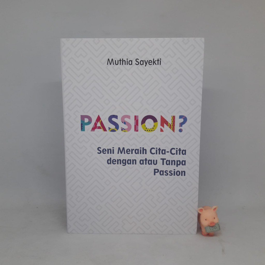 Passion? - Muthia Sayekti