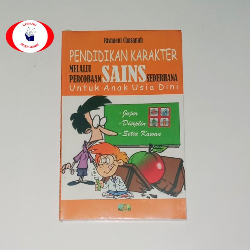 Jual Buku Asli PENDIDIKAN KARAKTER MELALUI PERCOBAAN SAINS SEDERHANA ...