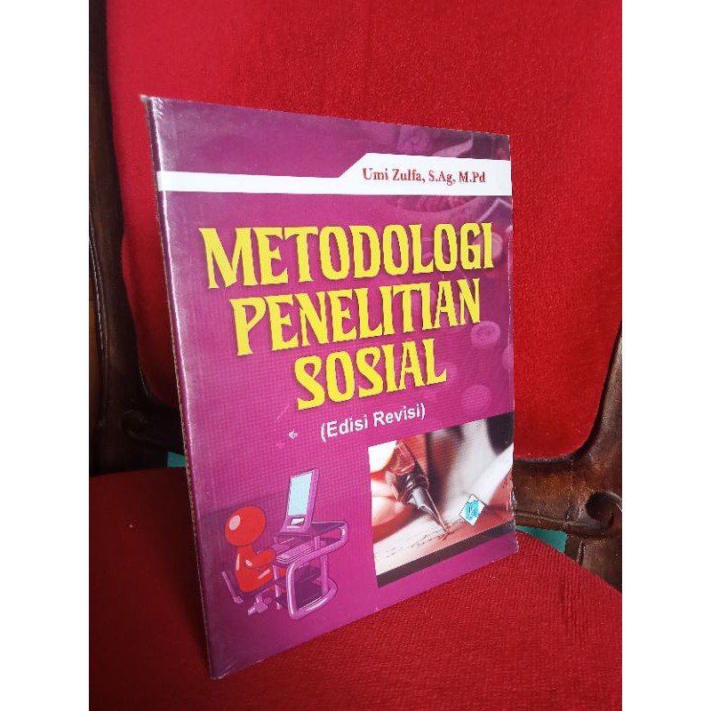Metodologi Penelitian Sosial