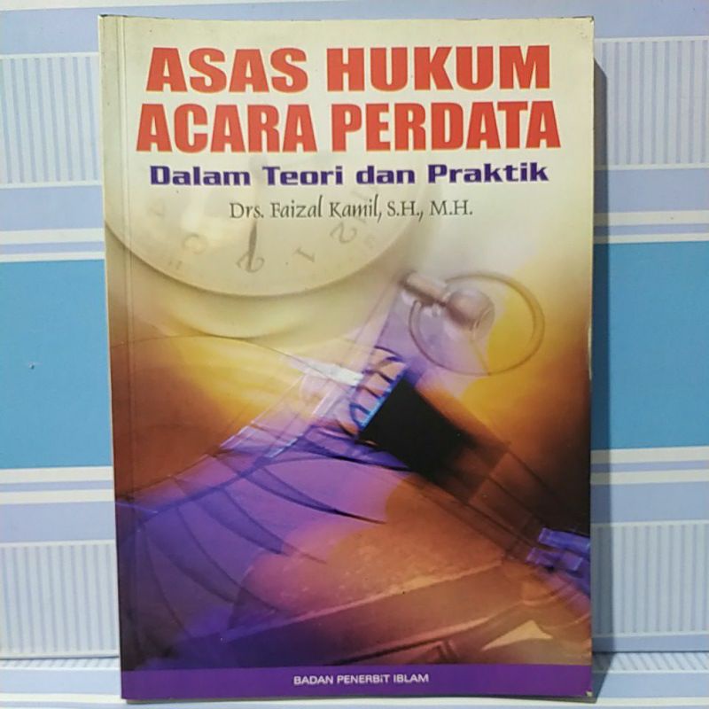 

BUKU ASAS HUKUM ACARA PERDATA DALAM TEORI DAN PRAKTIK ORI