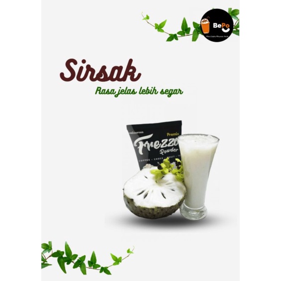 

BUBUK MINUMAN SIRSAK 1 KG/BUBUK FREZZO