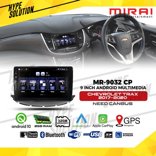 MIRAI MR-9032 CP Headunit android 9 inch Chevrolet Trax 2017-2020