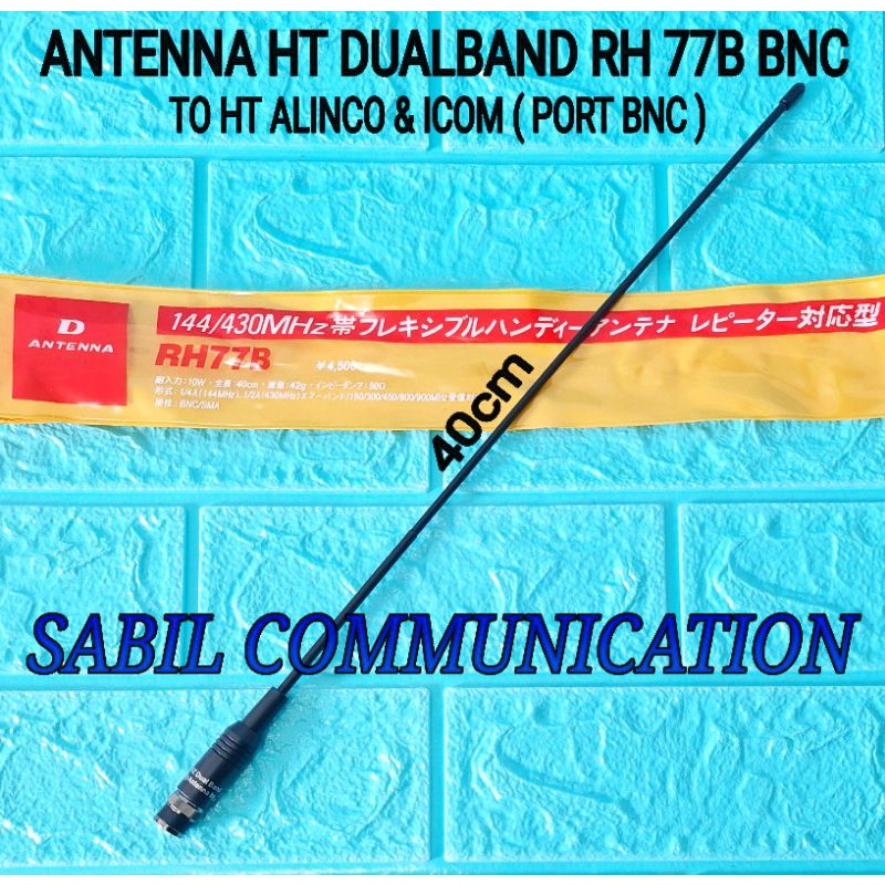 ANTENA HT ICOM V80 V85 V86 T70 ANTENNA HT ALINCO DJ195 DJ196 DJ596 DJ W58 DUALBAND RH 77B BNC ANTENA