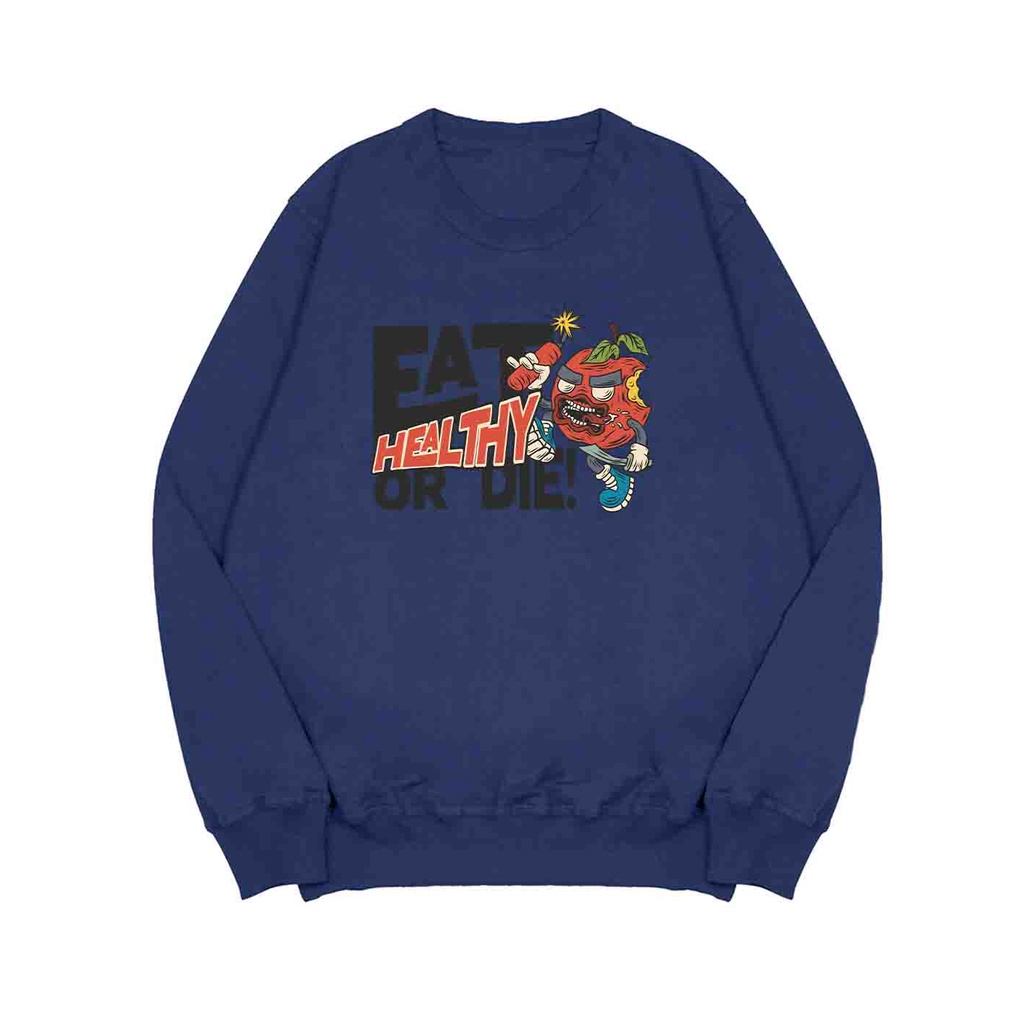 Sweater Pria Eat Healty Or Die Sweater Oversize Fleece Size M - XXL