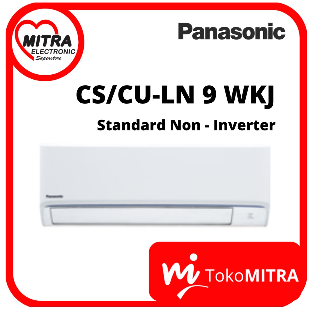 AC SPLIT 1 PK PANASONIC CS-CU LN 9 WKJ (In/Out) 760 Watt