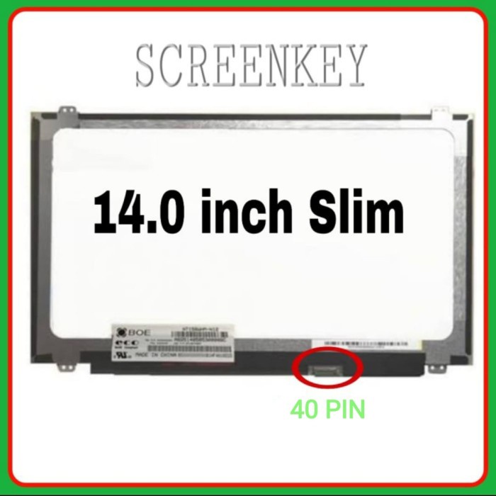 {laptopstore} LCD 14 SLIM 40 PIN / LED 14 SLIM 40 PIN / LCD LAPTOP 14 INCH SLIM 40 Diskon