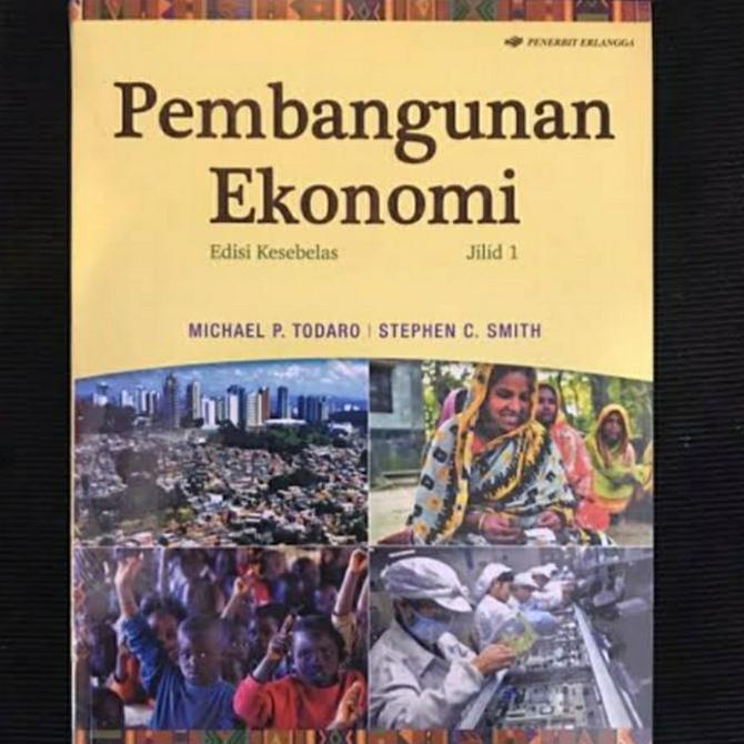 

Buku Pembangunan ekonomi edisi 11 jilid 1 by michael Todaro