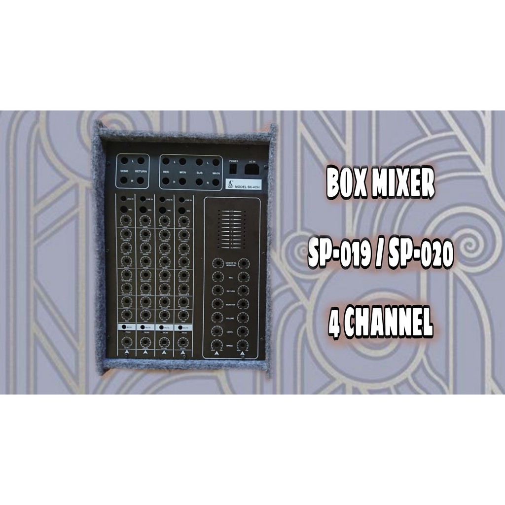 BOX MIXER SP-019 / SP-020 4 CHANNEL