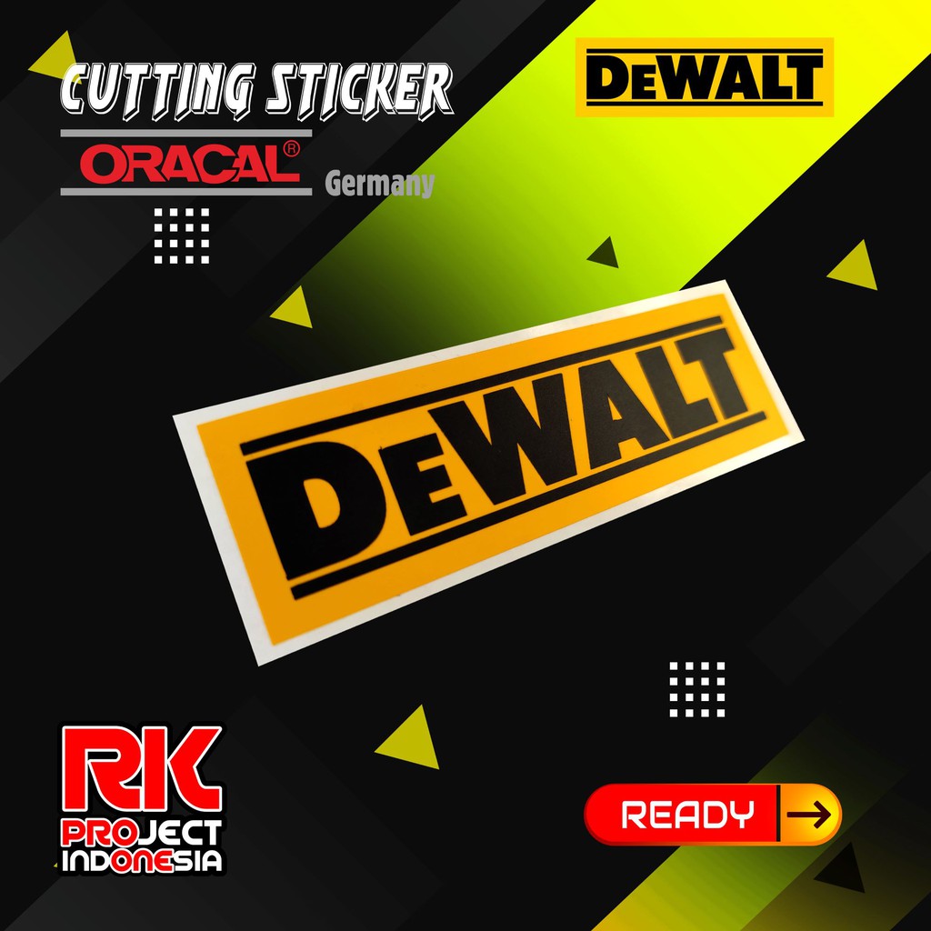 

DEWALT CUTTING STICKER / STIKER ORACAL 651 / ORAFOL 6510