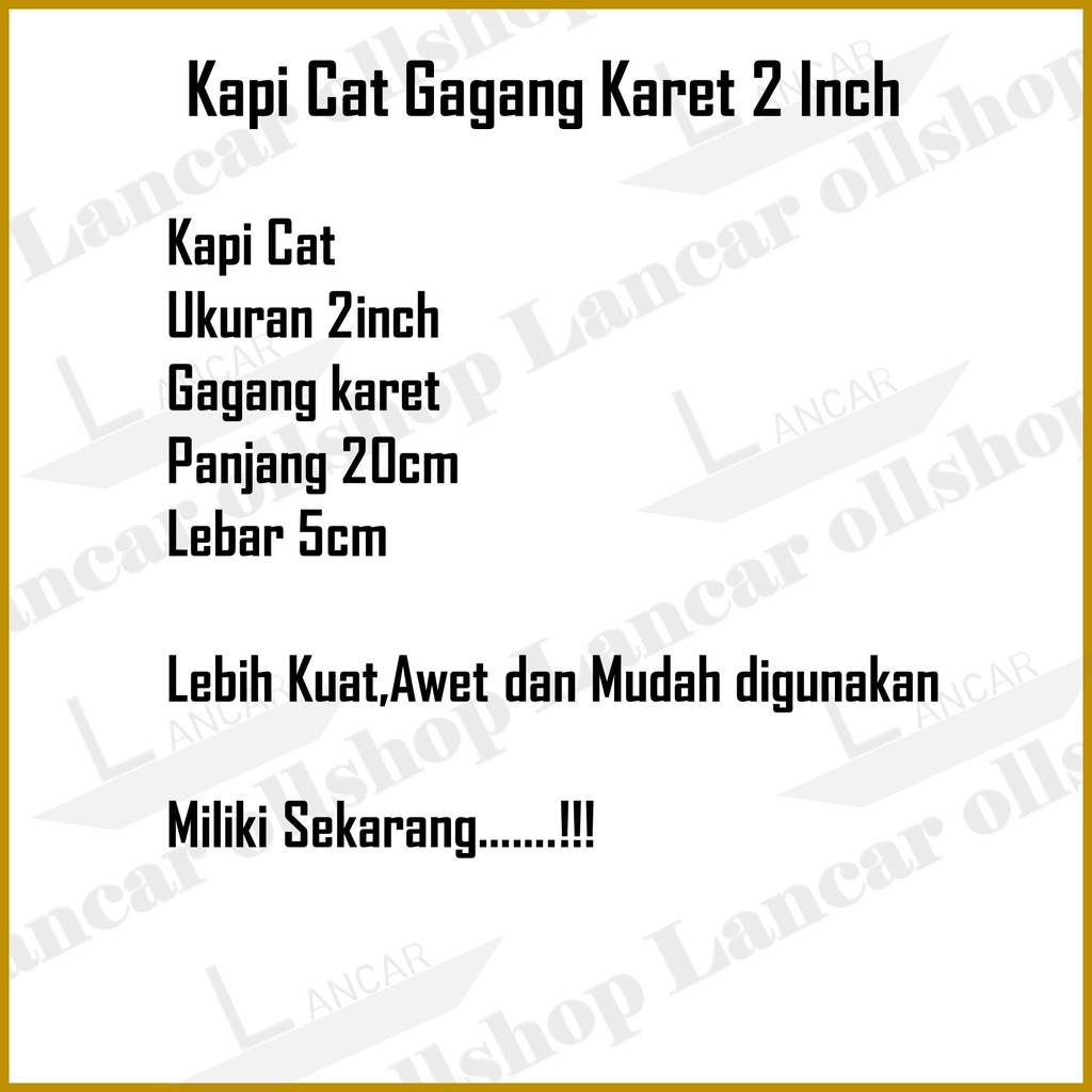 Kapi cat gagang karet 2 inch / Kape Cat