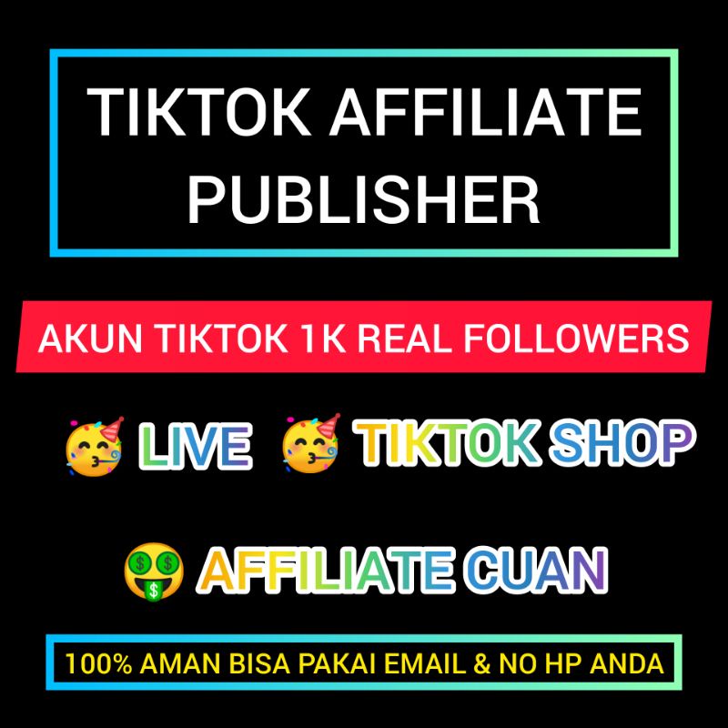 Followers Tiktok / Akun Tiktok Shop Affiliate 1000 Follower Aktif Publisher