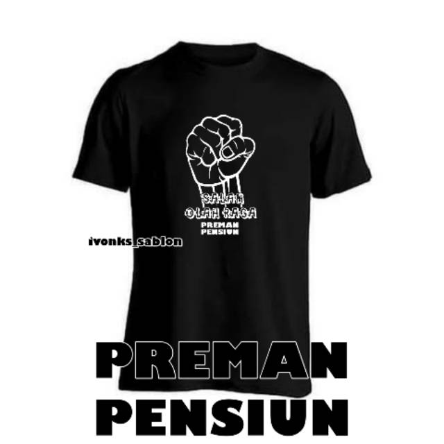 Kaos preman pensiun ( Salam olah raga ) | Shopee Indonesia