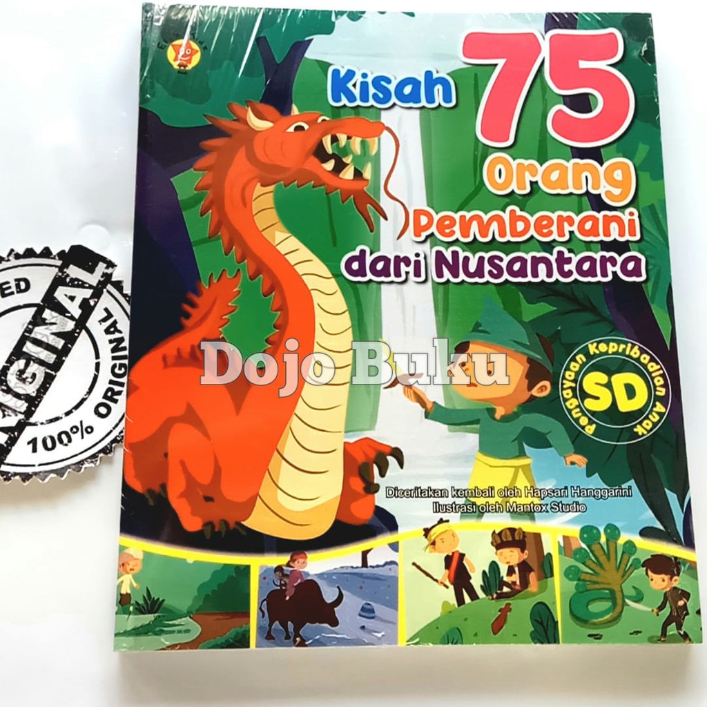 Kisah 75 Orang Pemberani Dari Nusantara by Hapsari Hanggarini