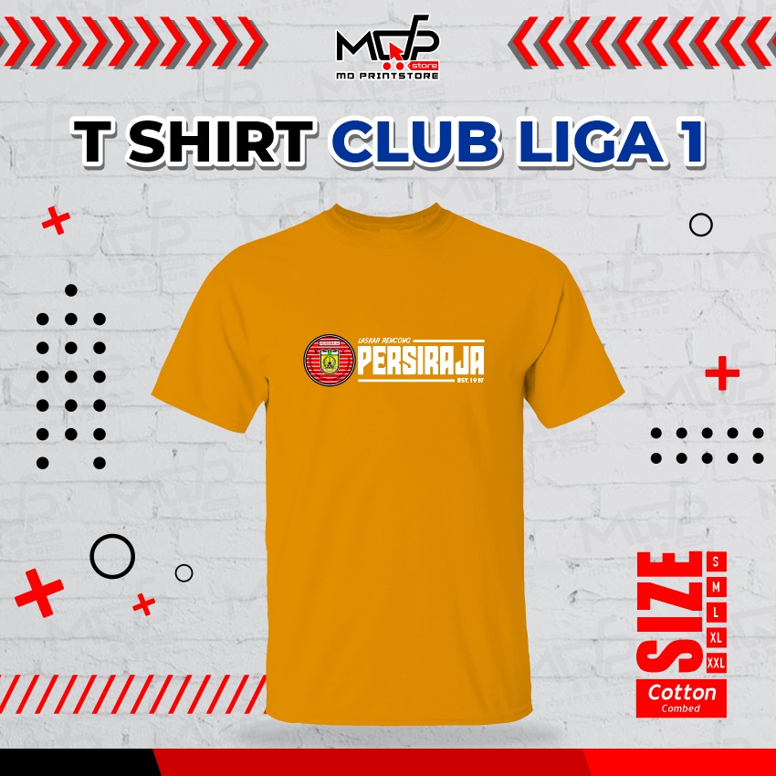 KAOS BRI LIGA 1 PERSIRAJA BAJU KLUB BOLA TSHIRT FOOTBALL CLUB MDPRINTSTORE