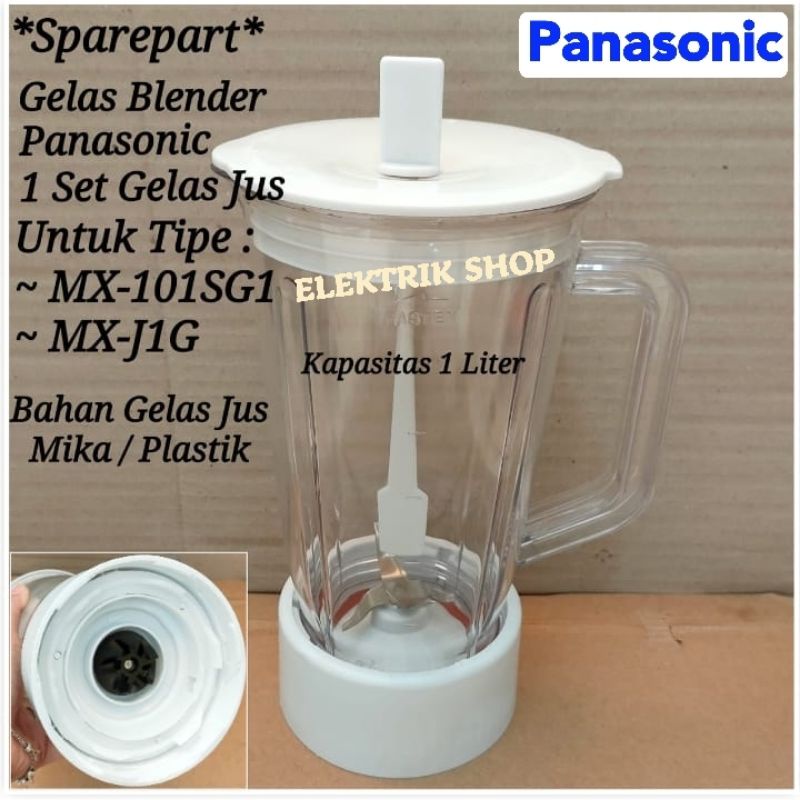 GELAS JUS PLASTIK BLENDER PANASONIC 1 SET UNTUK TIPE MX-101SG MX-J1G KAPASITAS 1LITER