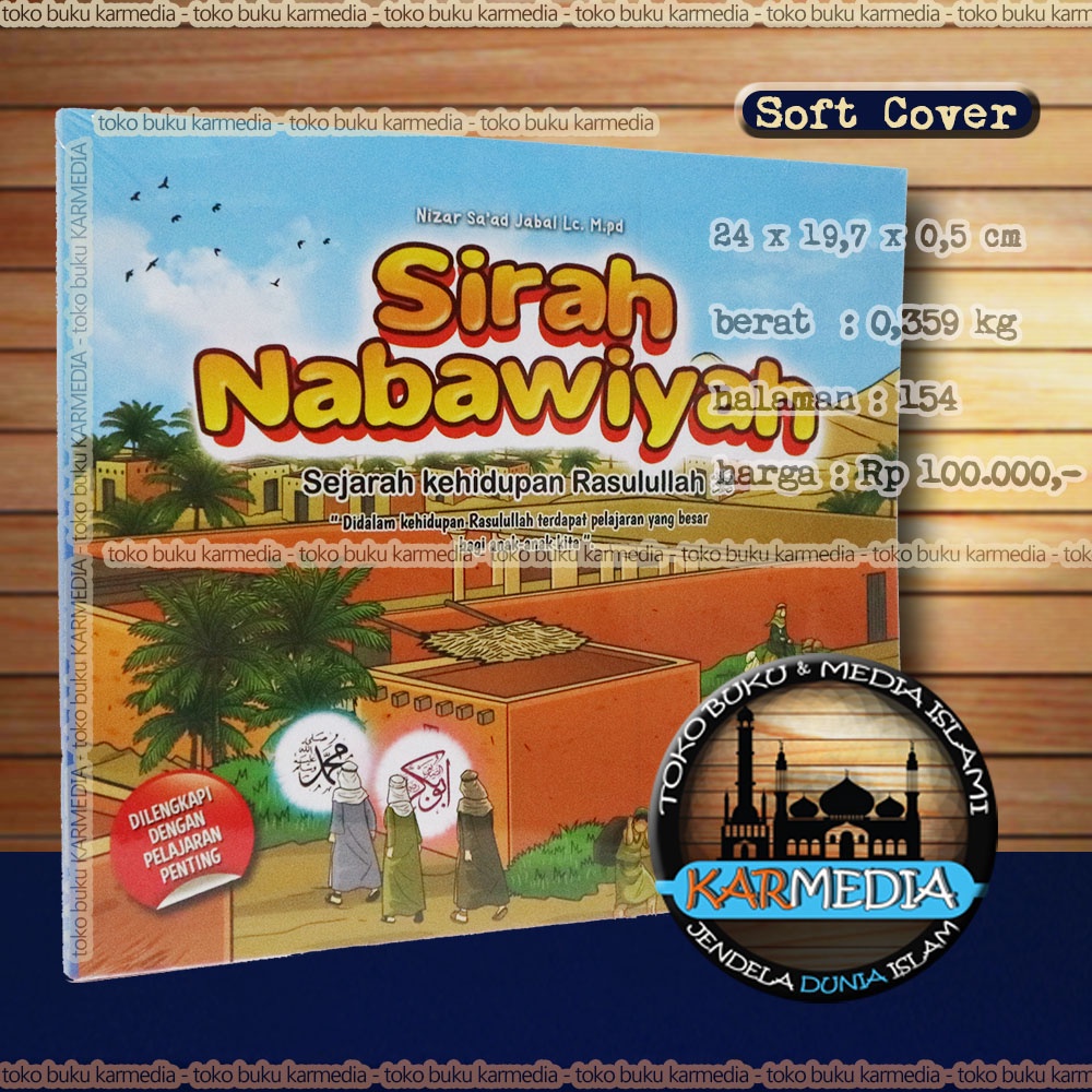 Sirah Nabawiyah - Sejarah Kehidupan Rasulullah - Untuk Anak-anak - Perisai Quran Kids - Karmedia