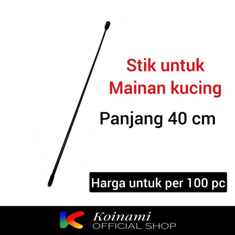 100 pcs STIK MAINAN KUCING 40 CM - GAGANG MAINAN KUCING