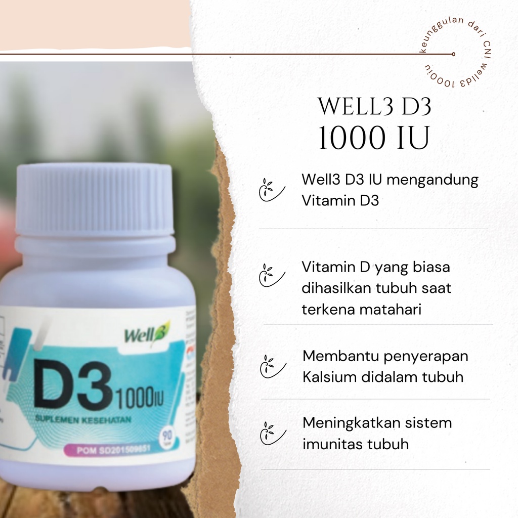 CNI WELL3 D3 1000IU Vitamin D Solusi Meningkatkan Imunitas Tubuh Anda