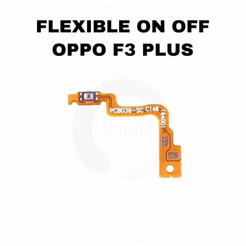 Flexible On Off OPPO F3 Plus - Flex Fleksibel Tombol