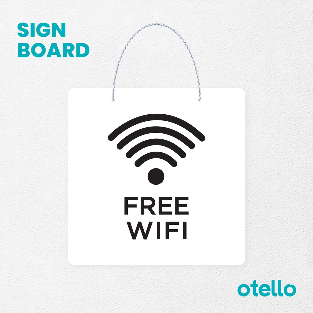 Otello Sign Free Wifi Signage Board Acrylic Papan Gantung Label Akrilik Rantai Petunjuk Toko Modern Minimalist Kafe Restoran Kantor Gedung Cafe