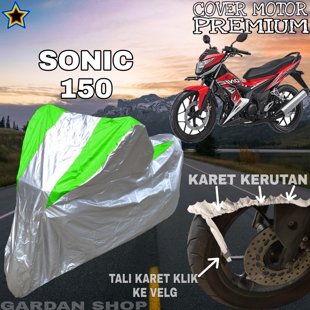 Sarung Motor SONIC 150 Silver HIJAU Body Cover Penutup Pelindung Motor Sonic PREMIUM