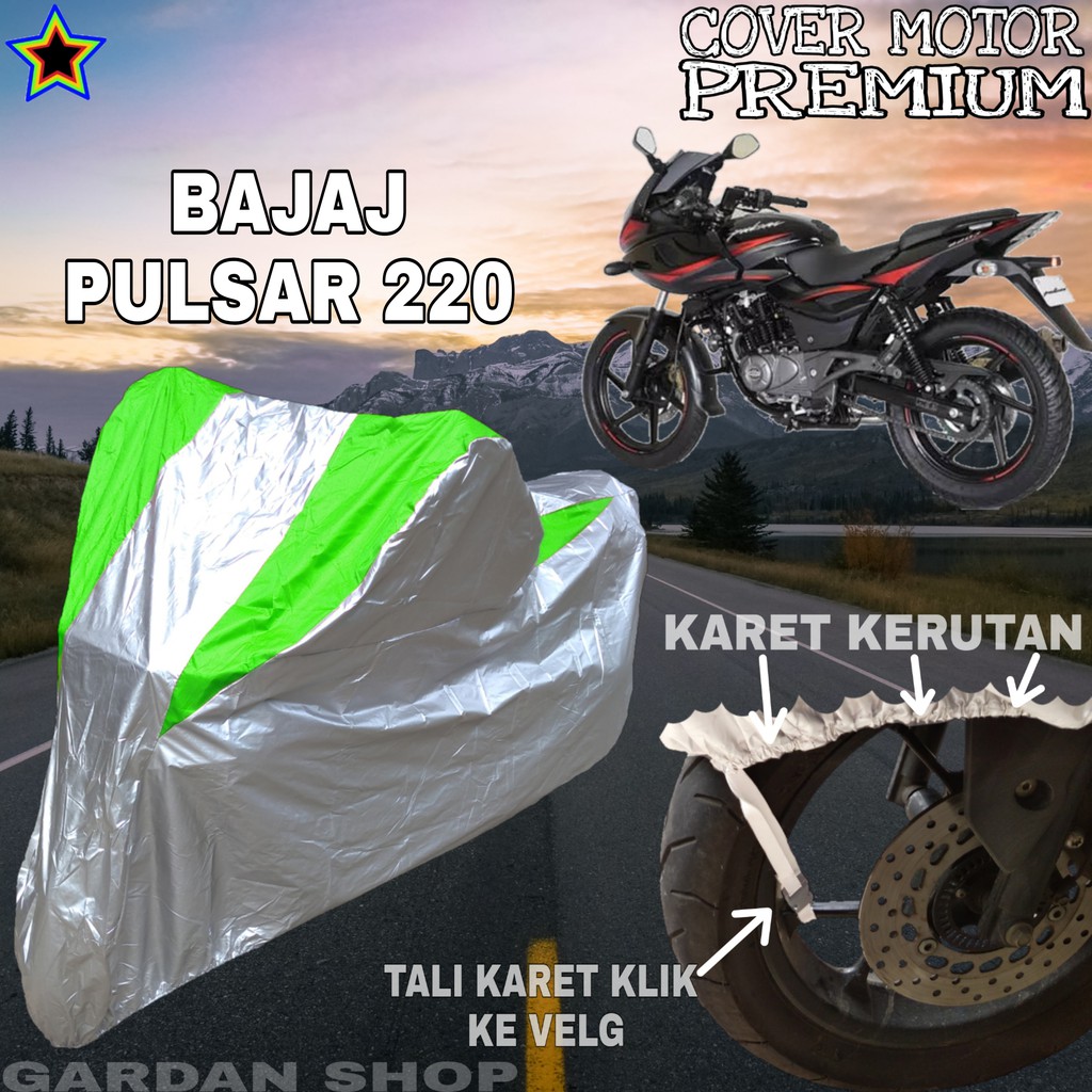 Sarung Motor BAJAJ PULSAR 220 Silver HIJAU Body Cover Penutup Pelindung Motor Bajaj PREMIUM