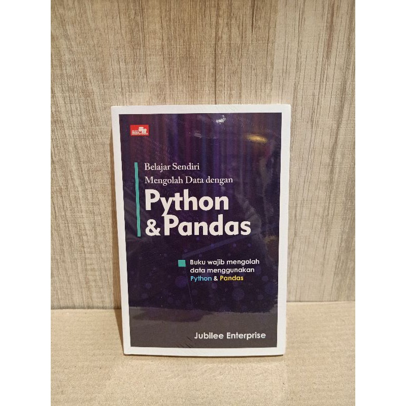 Jual Belajar Sendiri Mengolah Data Dengan Python Dan Pandas Jubilee ...